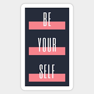 Be Yourself Magnet